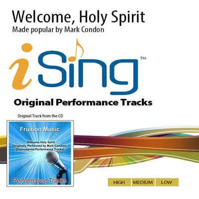 Welcome Holy Spirit by Mark Condon (142317)