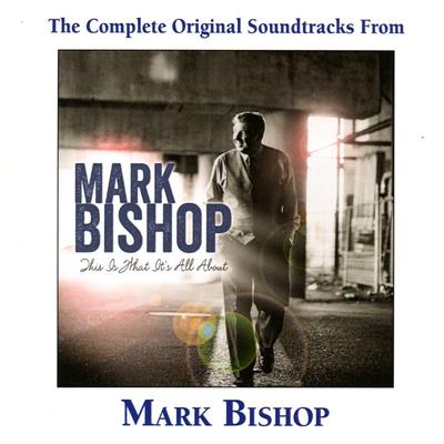 This Is What It's All About Complete Tracks by Mark Bishop (142523)