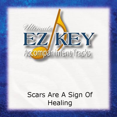 Scars Are a Sign of Healing by Speers (142690)