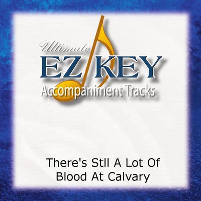There's Still a Lot of Blood at Calvary by The Nelons (142739)