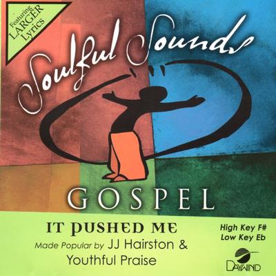 It Pushed Me by J.J. Hairston and Youthful Praise (143040)