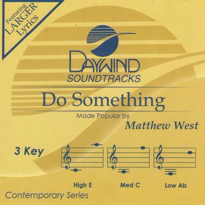 Do Something by Matthew West (143149)