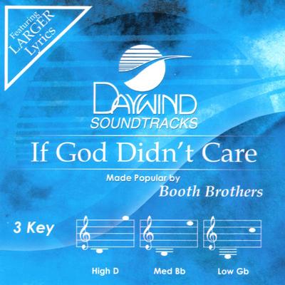If God Didn't Care by The Booth Brothers (143338)