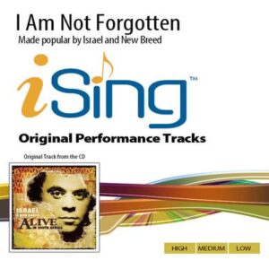 I Am Not Forgotten by Israel and New Breed (143368)