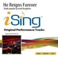 He Reigns Forever by Israel Houghton (143377)