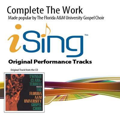 Complete the Work by The Florida A and M University Gospel (143654)