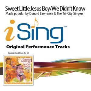 Sweet Little Jesus Boy | We Didn't Know by Donald Lawrence and The Tri City Singers (143658)