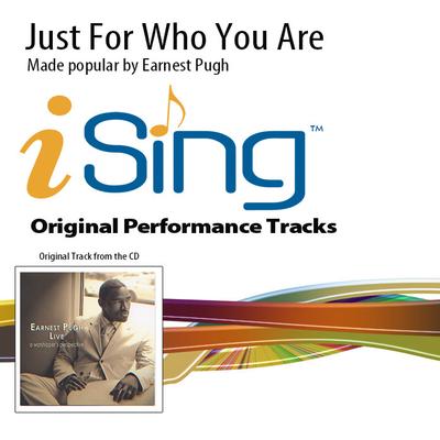 Just for Who You Are by Earnest Pugh (143660)