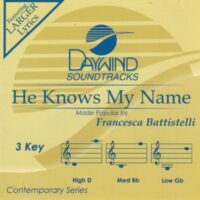 He Knows My Name by Francesca Battistelli (143750)