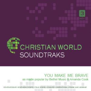 You Make Me Brave by Bethel Music (143779)