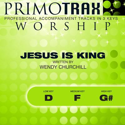 Jesus Is King by Wendy Churchill (144086)