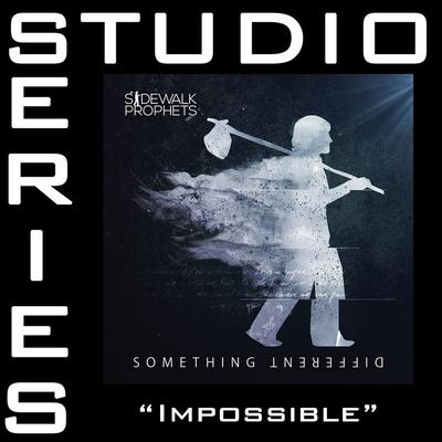 Impossible by Sidewalk Prophets (144115)
