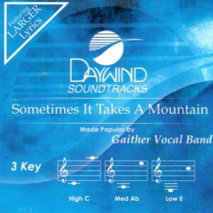 Sometimes It Takes a Mountain by Gaither Vocal Band (144130)
