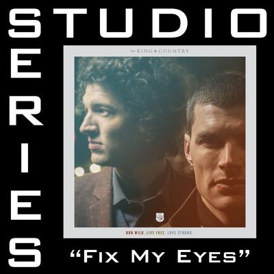 Fix My Eyes by for King and Country (144178)