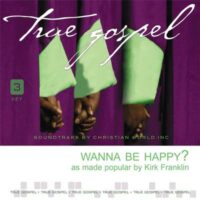 Wanna Be Happy by Kirk Franklin (144276)