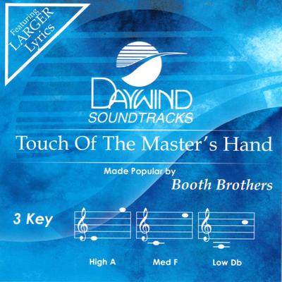 Touch of the Master's Hand by The Booth Brothers (144340)