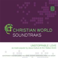 Unstoppable Love by Jesus Culture (144453)