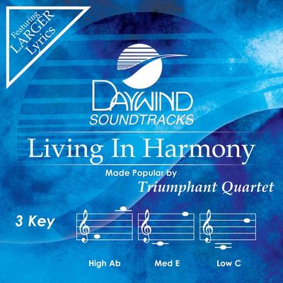 Living in Harmony by Triumphant Quartet (144623)