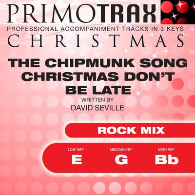 Chipmunk Song  Christmas Don't Be Late (Rock Mix) by Christmas Primotrax (145198)