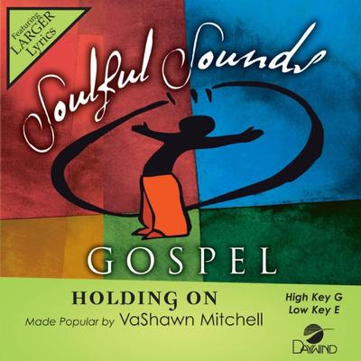 Holding On by Vashawn Mitchell (145297)