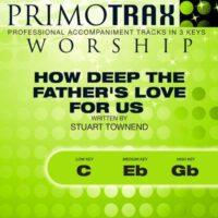 How Deep the Father's Love for Us by Stuart Townend (145366)