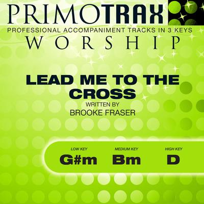 Lead Me to the Cross by Hillsong (145367)