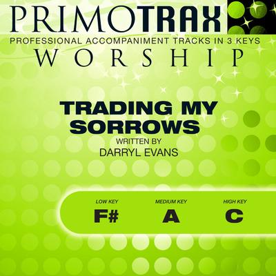 Trading My Sorrows by Darrell Evans (145379)