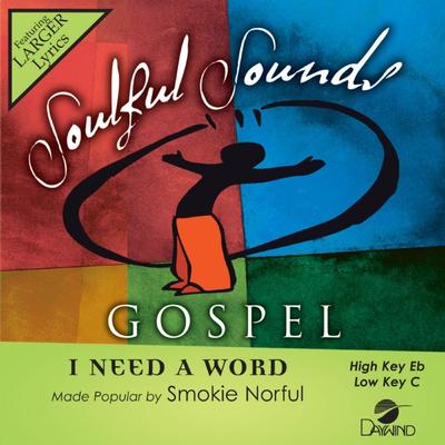 I Need a Word by Smokie Norful (145487)