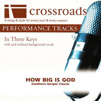 How Big Is God by Southern Gospel Classic (145510)