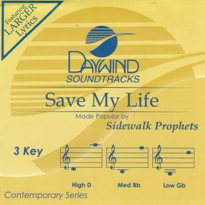 Save My Life by Sidewalk Prophets (145585)