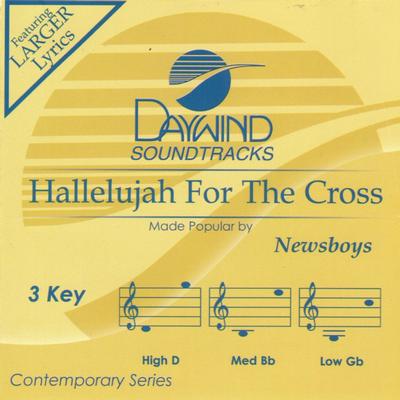 Hallelujah for the Cross by Newsboys (145593)