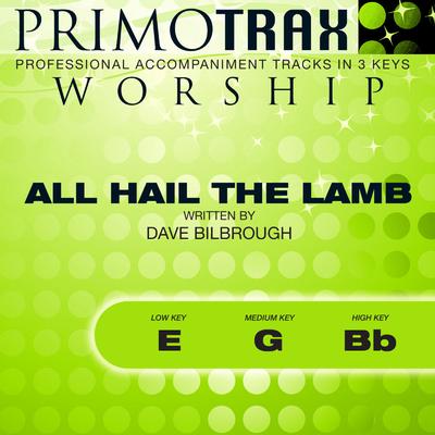 All Hail the Lamb by Dave Bilbrough (145660)