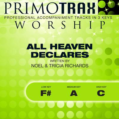 All Heaven Declares by Noel and Tricia Richards (145662)
