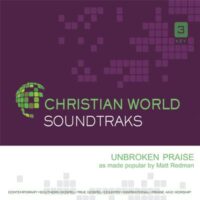 Unbroken Praise by Matt Redman (145742)
