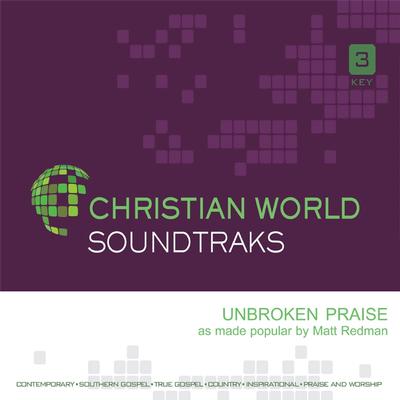Unbroken Praise by Matt Redman (145742)