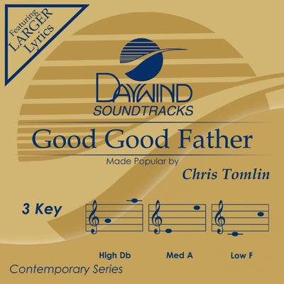 Good Good Father by Chris Tomlin (145767)