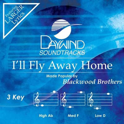 I'll Fly Away Home by Blackwood Brothers (146083)