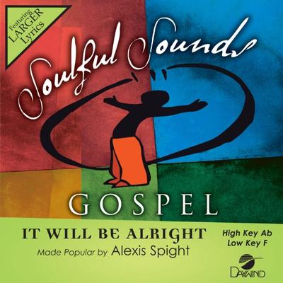 It Will Be Alright by Alexis Spight (146213)