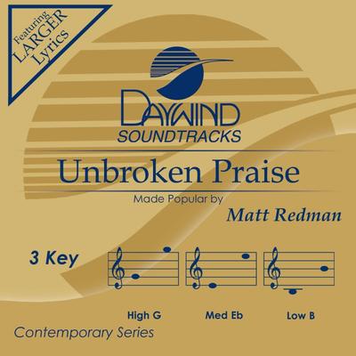 Unbroken Praise by Matt Redman (146258)