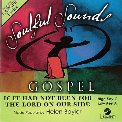 If It Had Not Been for the Lord on Our Side by Helen Baylor (146527)