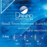 Small Town Someone (Lunch) by Jeff and Sheri Easter (146533)