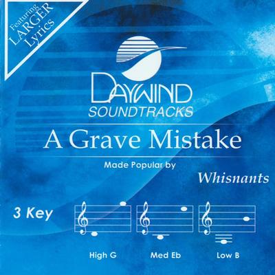 A Grave Mistake by The Whisnants (146536)