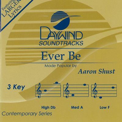 Ever Be by Aaron Shust (146583)