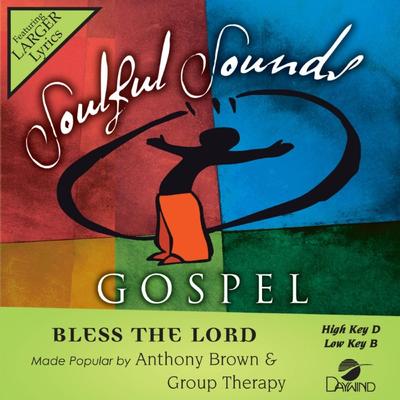 Bless the Lord by Anthony Brown and group therAPy (146646)