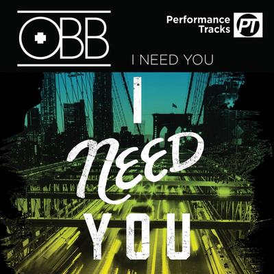 I Need You (Performance Track) by Darwin Hobbs (147003)