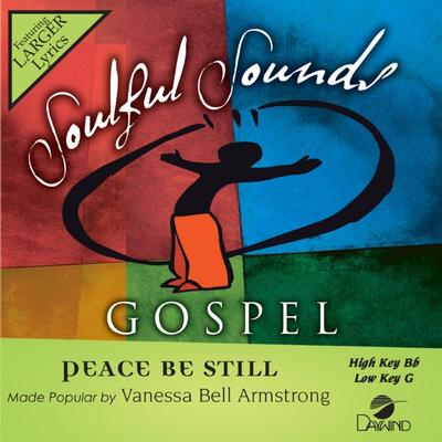 Peace Be Still by Vanessa Bell Armstrong (147050)