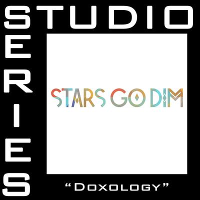 Doxology by Stars Go Dim (147479)
