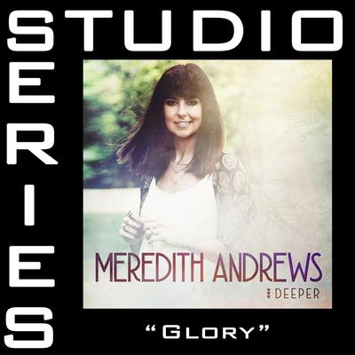 Glory by Meredith Andrews (147566)