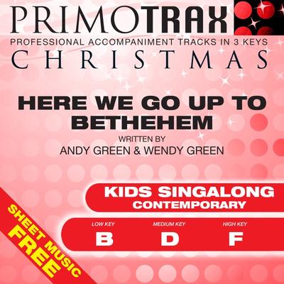 Here We Go up to Bethlehem (Kids Contemporary) by Christmas Primotrax (147686)