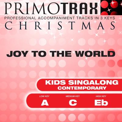 Joy to the World  (Kids Contemporary) by Christmas Primotrax (147689)